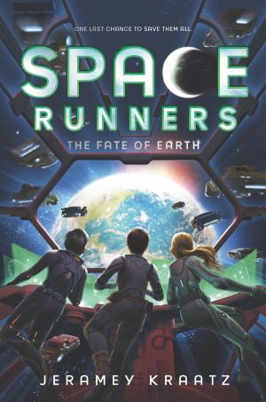 Book cover of Space Runners #4: The Fate of Earth