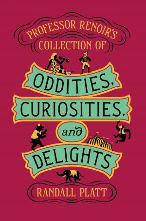 Book cover of Professor Renoir's Collection of Oddities, Curiosities, and Delights