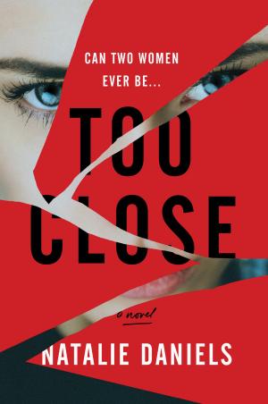 bigCover of the book Too Close by 