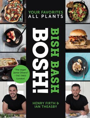 Cover of the book Bish Bash Bosh! by Rachael Ray