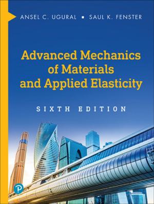 Cover of the book Advanced Mechanics of Materials and Applied Elasticity by James Ball, Robbie Carman, Matt Gottshalk, Richard Harrington