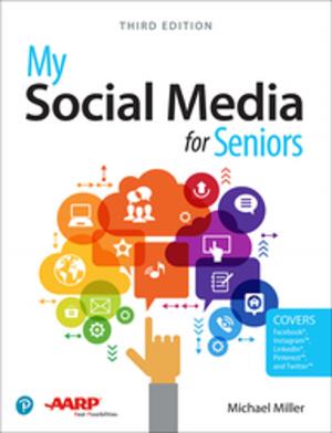 Cover of the book My Social Media for Seniors by Ron Lynn, Karl Bishop, Brett King