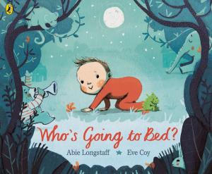Cover of the book Who’s Going to Bed? by Grace Bowman
