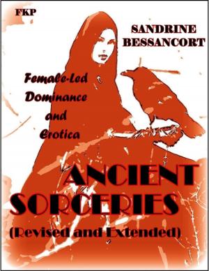 Cover of the book Ancient Sorceries Revisited - Revised and Extended by Robert Lancaster, Malibu Publishing