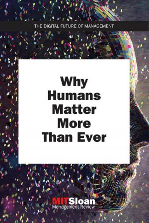 Cover of the book Why Humans Matter More Than Ever by Michael Barry