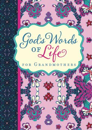 Cover of the book God's Words of Life for Grandmothers by Von Cook