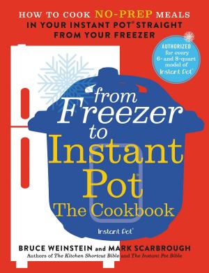 Cover of the book From Freezer to Instant Pot: The Cookbook by Karen Page