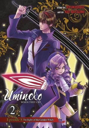 Cover of the book Umineko WHEN THEY CRY Episode 8: Twilight of the Golden Witch, Vol. 2 by Jinsei Kataoka, Kazuma Kondou