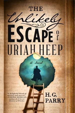 Cover of the book The Unlikely Escape of Uriah Heep by Louisa Morgan