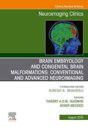 Book cover of Brain Embryology and the Cause of Congenital Malformations, An Issue of Neuroimaging Clinics of North America, ebook