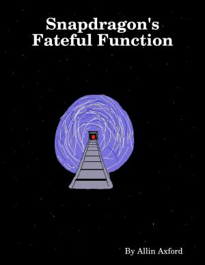 Cover of the book Snapdragon's Fateful Function by Michael Cimicata