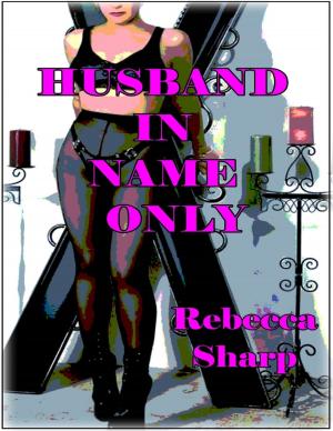Cover of the book Husband In Name Only by A H Sheriff & A S Alloo