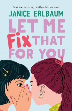 Cover of the book Let Me Fix That for You by Jonathan Bean