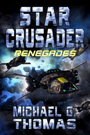 Book cover of Star Crusader: Renegades