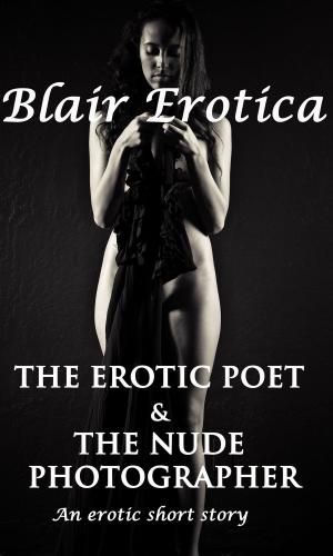 Book cover of The Erotic Poet And The Nude Photographer