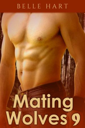 Cover of the book Mating Wolves 9 by Belle Hart