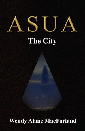 Cover of the book Asua: The City by Hamel Yvan