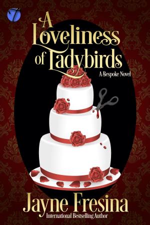 Cover of the book A Loveliness of Ladybirds: A Bespoke Novel by Alexandra O'Hurley