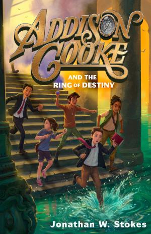 Book cover of Addison Cooke and the Ring of Destiny