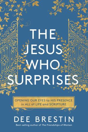 Cover of the book The Jesus Who Surprises by Mark Victor Hansen, Robert G. Allen