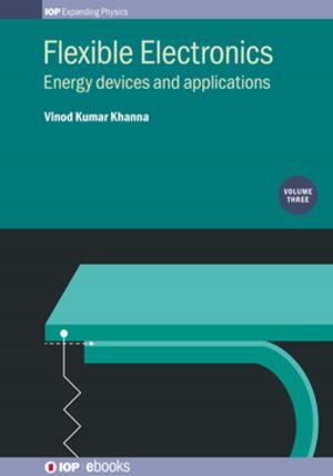 Cover of the book Flexible Electronics, Volume 3 by Konstantin K Likharev
