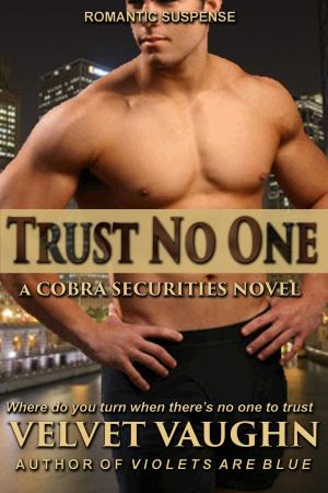 Cover of the book Trust No One by Olivia Cunning