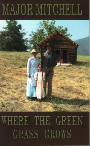 Cover of the book Where The Green Grass Grows by Carolyn Stayton