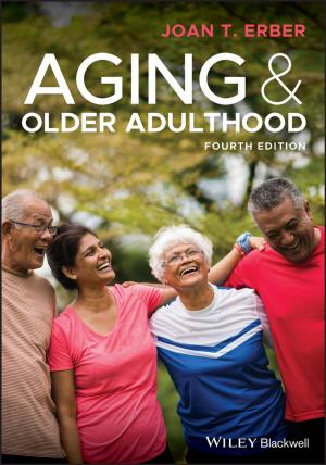 Cover of the book Aging and Older Adulthood by Kim McNamara