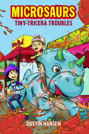 Cover of the book Microsaurs: Tiny-Tricera Troubles by Ellen Potter