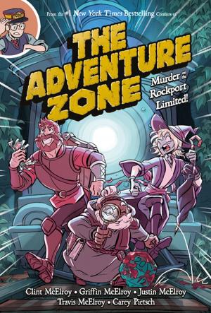 Book cover of The Adventure Zone: Murder on the Rockport Limited!