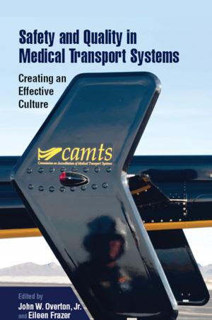 Cover of the book Safety and Quality in Medical Transport Systems by Julian White, Jurg Meier
