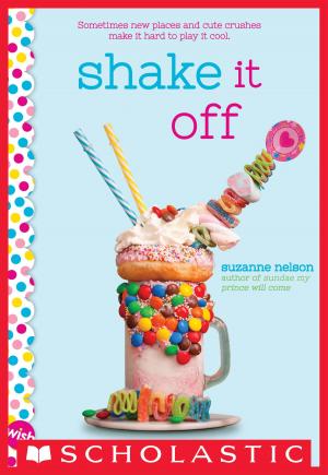 Cover of the book Shake It Off: A Wish Novel by David Shannon