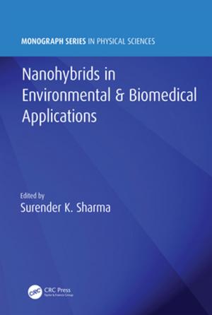 Cover of the book Nanohybrids in Environmental &amp; Biomedical Applications by 
