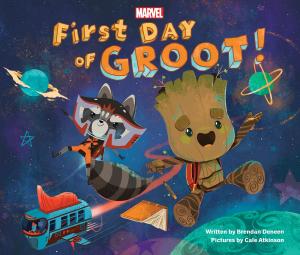 Cover of the book First Day of Groot! by Marvel Press