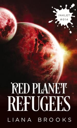 Cover of the book Red Planet Refugees by Liana Brooks