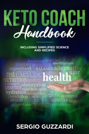 bigCover of the book KETO COACH HANDBOOK - Including Simplified Science And Recipes by 