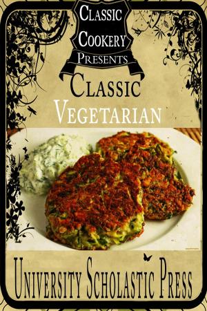 Book cover of Classic Cookery Cookbooks: Classic Vegetarian
