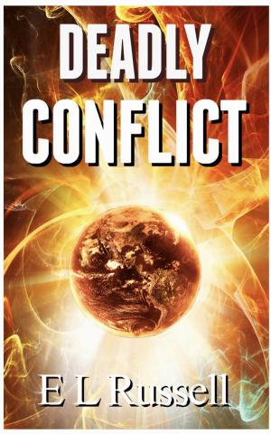 Cover of the book Deadly Conflict by E L Russell, E C Russell
