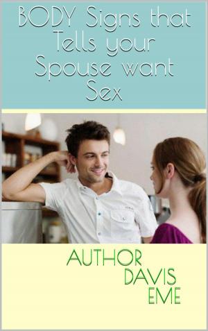 Book cover of Body Signs that Tells your Spouse want Sex