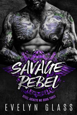 Cover of the book Savage Rebel by CLARA WOOD
