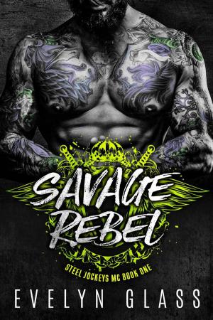 Cover of the book Savage Rebel by Emily Stone