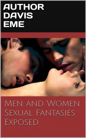 Book cover of Men and Women Sexual Fantasies Exposed