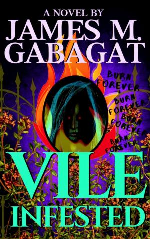 Cover of the book Vile Infested by Noel Hynd