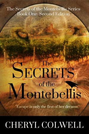 Cover of the book The Secrets of the Montebellis by Patricia Scott James