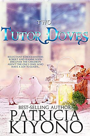 Cover of the book Two Tutor Doves by Kay Springsteen