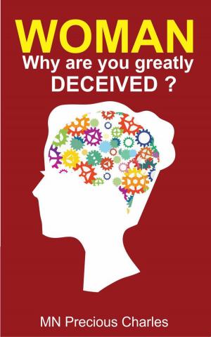 Cover of the book Woman, Why Are You Greatly Deceived? by Matthew S. Jones