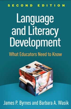 Cover of the book Language and Literacy Development, Second Edition by Ellen Kirschman, PhD, Mark Kamena, PhD, Joel Fay, PsyD
