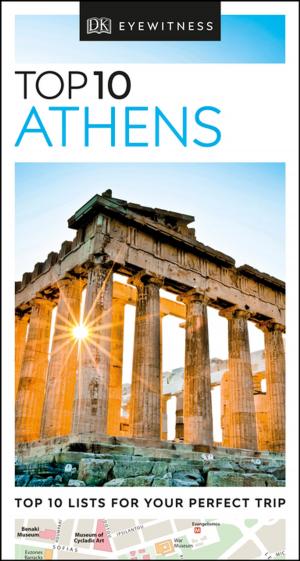 Cover of the book Top 10 Athens by Brian Anderson, Eileen Anderson