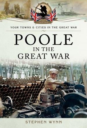 Cover of the book Poole in the Great War by Richard Doherty