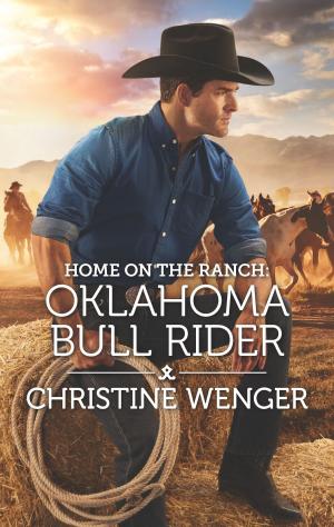 Cover of the book Home on the Ranch: Oklahoma Bull Rider by Coline Green
